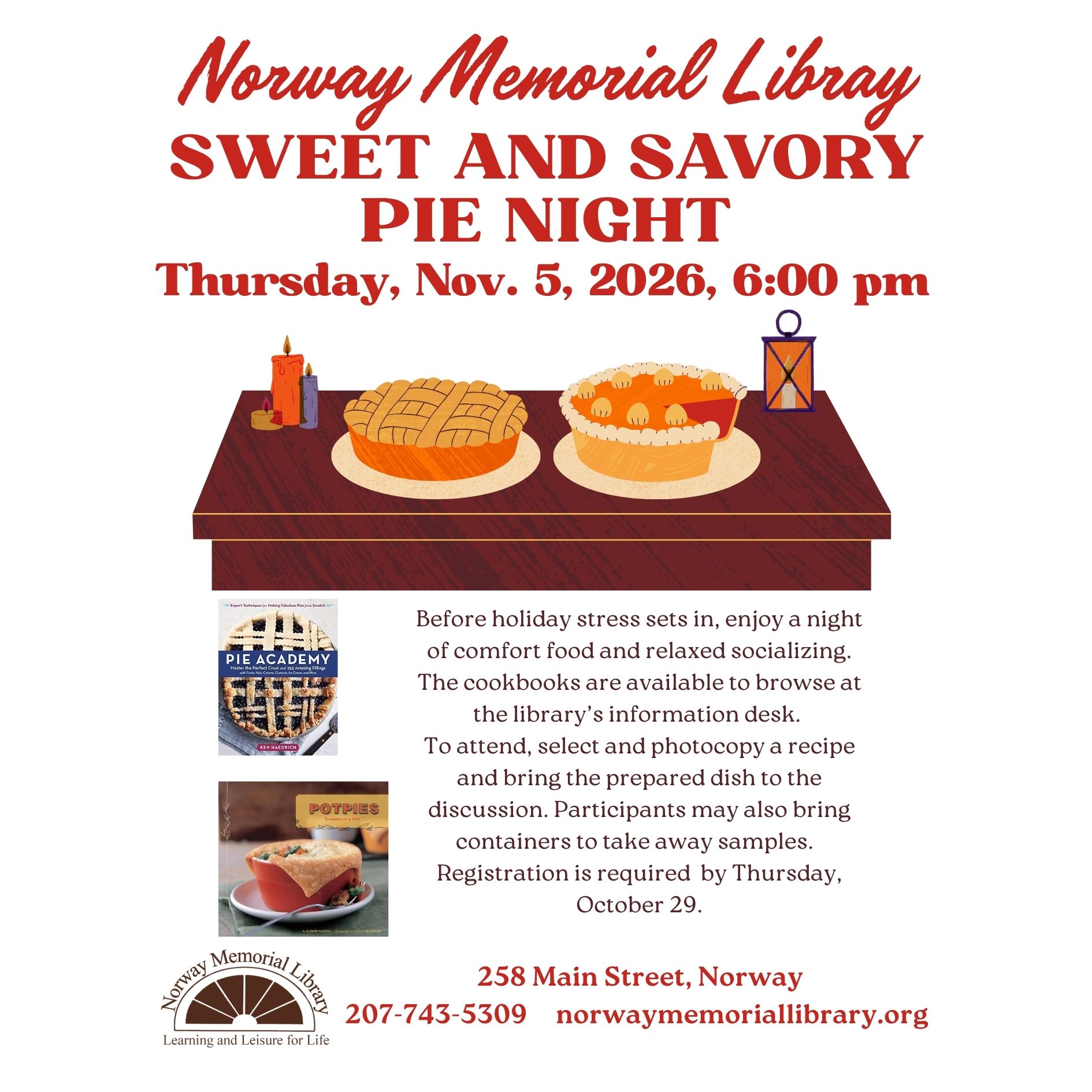 Sweet and Savory Pie Night (Instagram Post) Fun bright red diner type announcing a Sweet and Savory Pie Night - part of our cookbook series - on Thursday, November 5. The graphics are of two different colored and patterned pies on a wood table and the covers of the two cookbooks that participants will choose sweet or savory pie recipes from.
